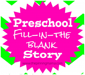 Mad Libs Style Story for Preschoolers by www.thepinningmama.com