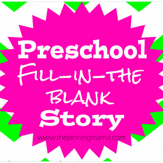 Mad Libs Style Story for Preschoolers by www.thepinningmama.com