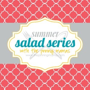 Salad Series www.thepinningmama.com