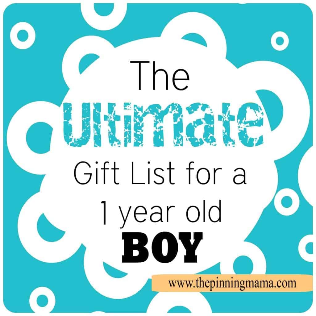 The Ultimate List of Gift Ideas for One Year Olds www.thepinningmama.com
