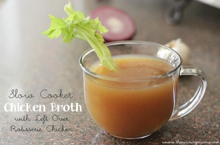 Slow Cooker Chicken Broth made with left over rotisserie chicken by www.thepinningmama.com #crockpot #recipe