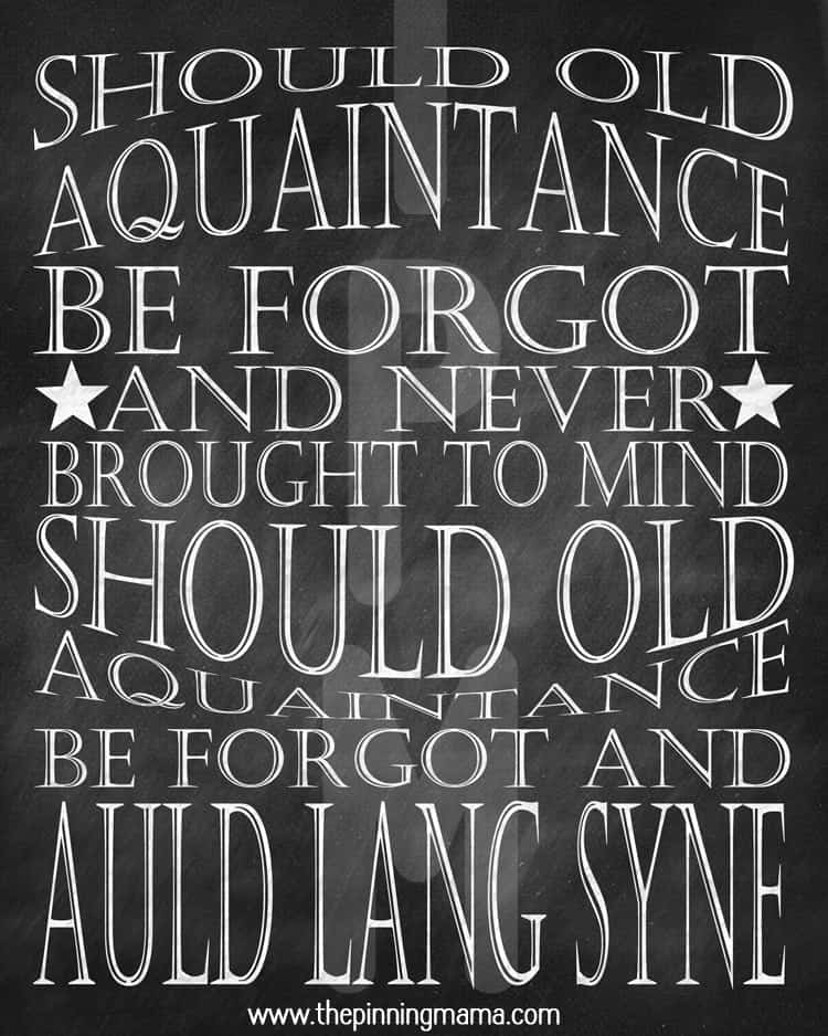 New Year's Eve Free Printable Auld Lang Syne by www.thepinningmama.com