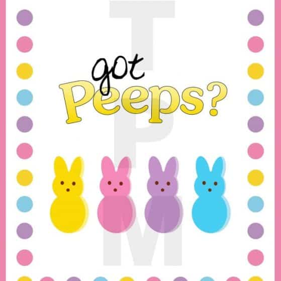 Got Peeps? Free Easter Printable