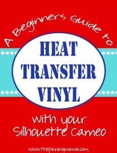 How to use Heat Transfer Vinyl - Tips and Tricks No One Ever Told You! PLUS Silhouette Sale with Promo Code PINNING