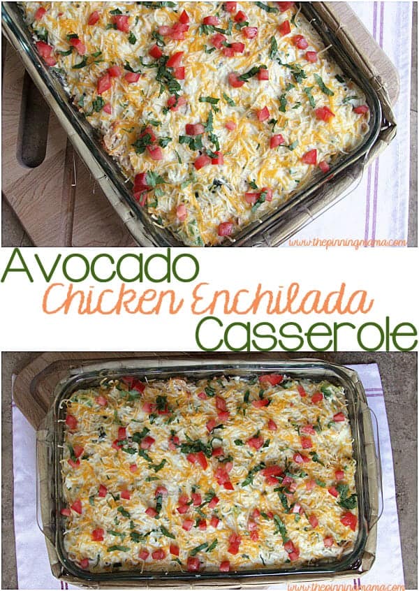 Avocado Chicken Enchilada Casserole - Put a delicious dinner together in minutes!