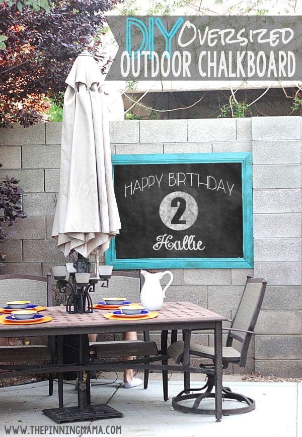 How cute for a birthday party! Easy DIY Outdoor Chalkboard!