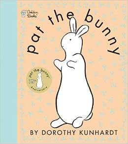 Pat the Bunny by Dorothy Kunhardt