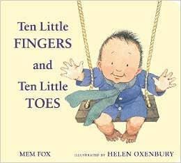 Ten Little Fingers and Ten Little Toes by Mem Fox and Helen Oxenbury