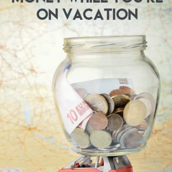 Yes you CAN take a vacation! How to save money on vacation this year!