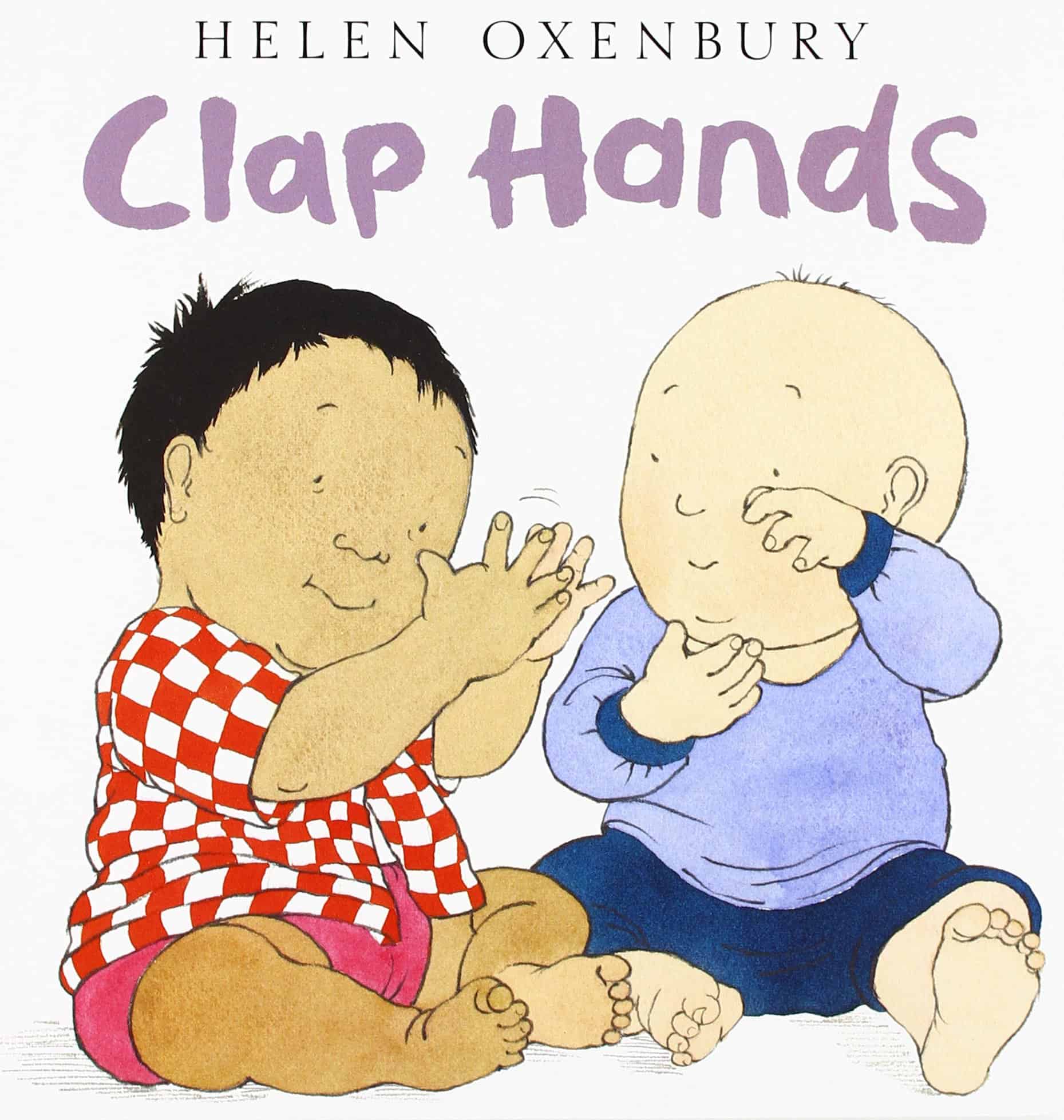 Clap Hands by Helen Oxenbury
