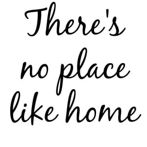 no place like home