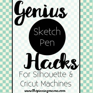 Sketch Pen tips and tricks for SIlhouette CAMEO, Cricut, and other cutting machines
