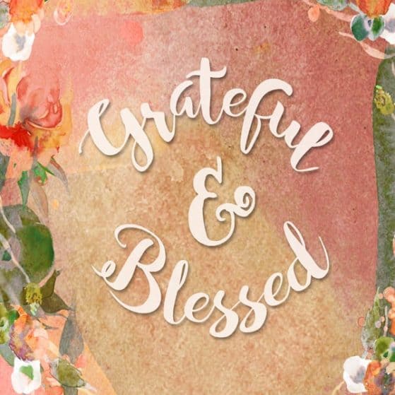 Grateful & Blessed Free Printable Download- click here