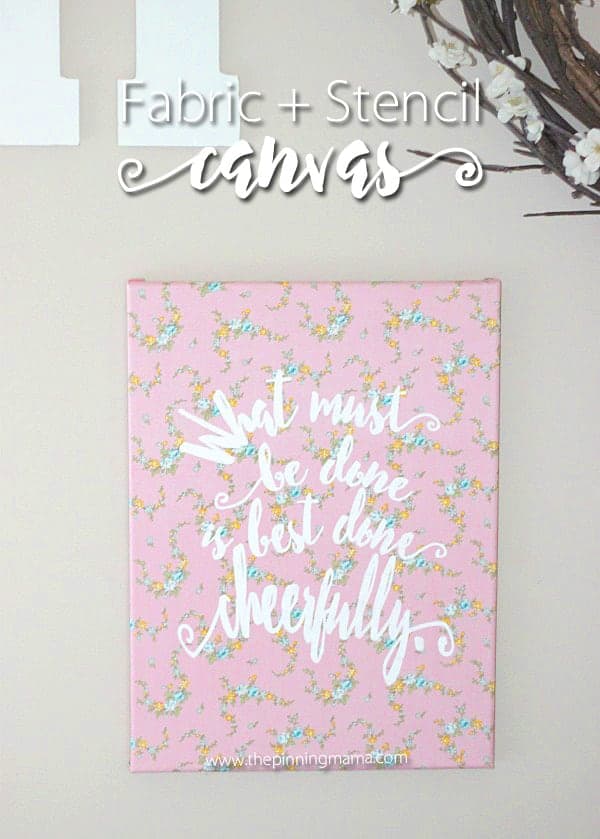 Easy craft idea!  Fabric on canvas and stencil your favorite quote!