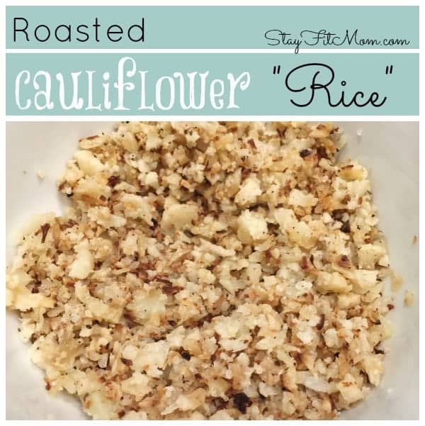 Roasted Cauliflower Rice Recipe - Low carb, gluten free side dish