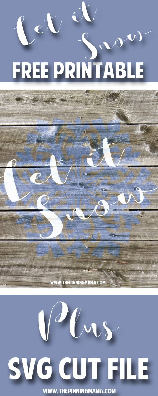 Let it Snow Free Printable and Free SVG Cut File for SIlhouette CAMEO & Cricut