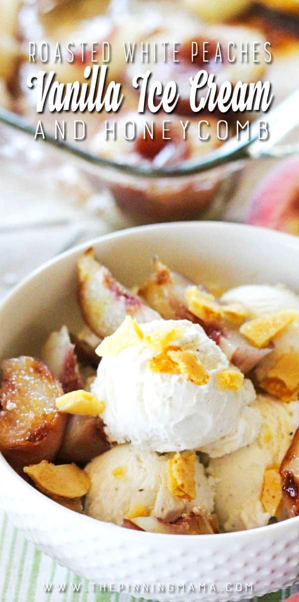 Roasted White Peaches with Honeycomb and Vanilla Ice Cream