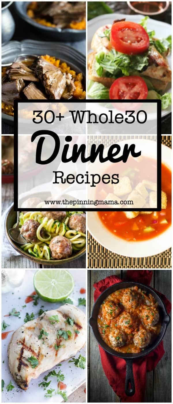 Whole30 Dinner Recipes- OVER 50 ideas for Whole30 compliant dinners. These also work great for Paleo diet!