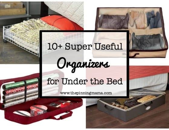 10+ Super Useful Under the Bed Organizers | www.thepinningmama.com