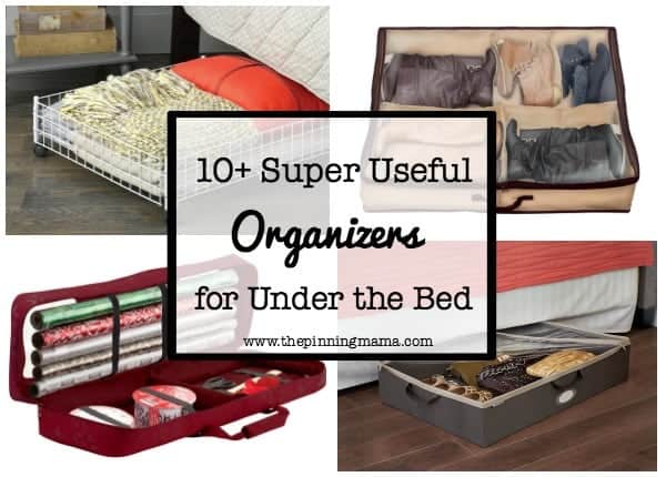 10+ Super Useful Under the Bed Organizers | www.thepinningmama.com