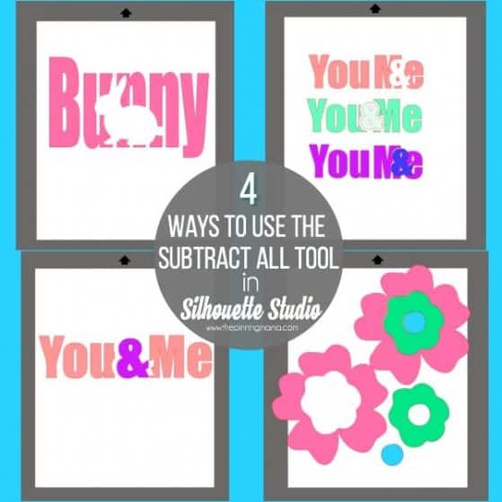 4 ways to use the Subtract All tool in Silhouette Studio.