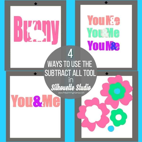 4 ways to use the Subtract All tool in Silhouette Studio. 