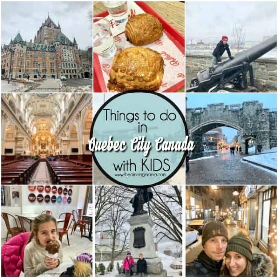 Things to do in Quebec City Canada with KIDS.