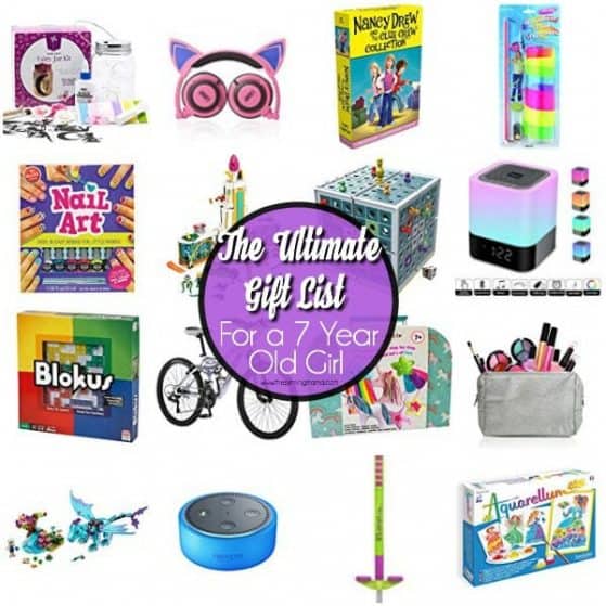 The Ultimate Gift List for a 7 Year Old Girl.