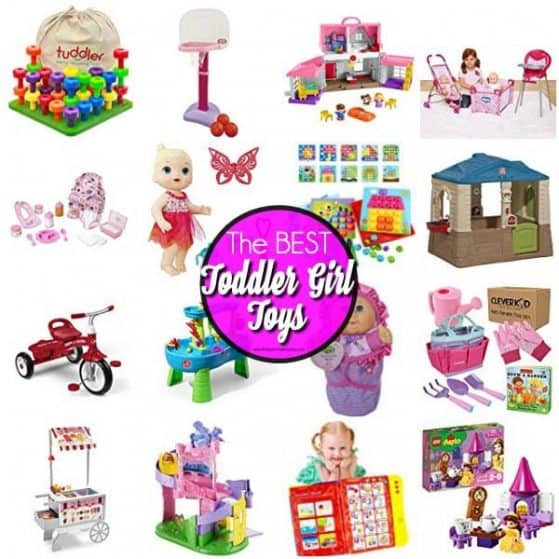 The BEST toys for toddler girls.