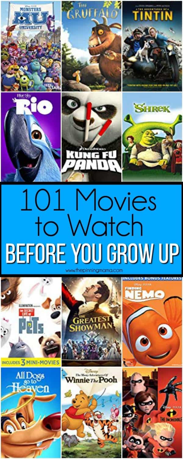 101 Movies to Watch before you grow up. 